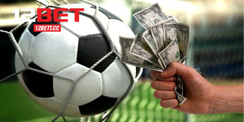 Các Kèo Cược Thể Thao 12BET Phải Thử