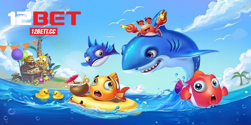 Đôi Nét Game Bắn Cá Xèng 12BET