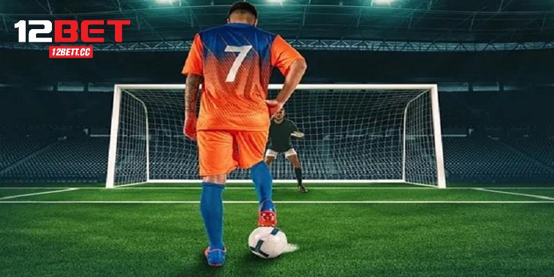 Kèo Penalty Là Gì? Chỉ Dẫn Cách Chơi Và Mẹo Soi Kèo Tại 12BET